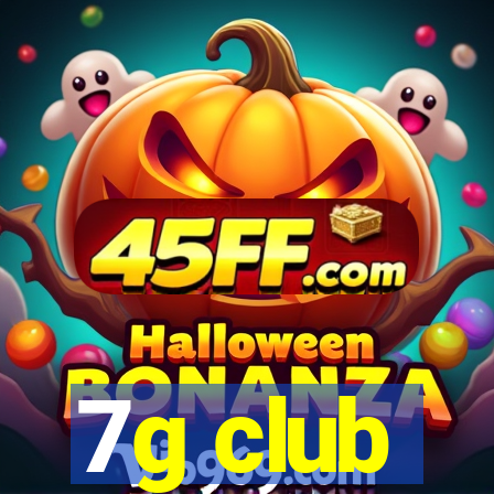 7g club